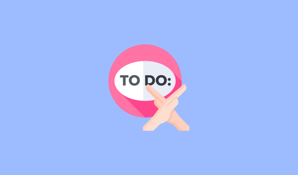 stop calling it a to-do list